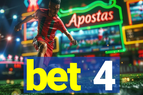 bet 4